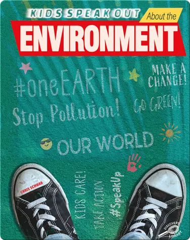 Kids Speak Out About the Environment book