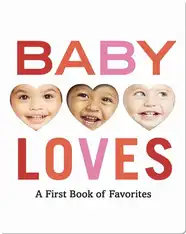 Baby Loves: A First Book of Favorites