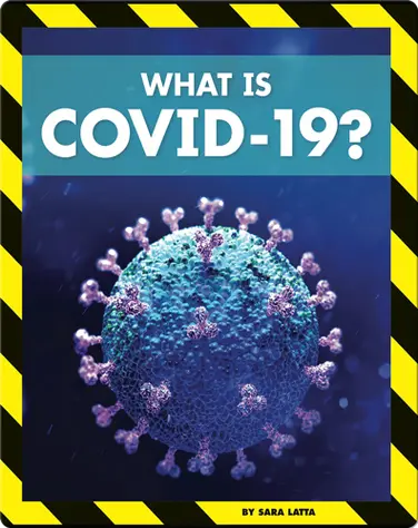 Pandemics and COVID-19: What Is COVID-19? book