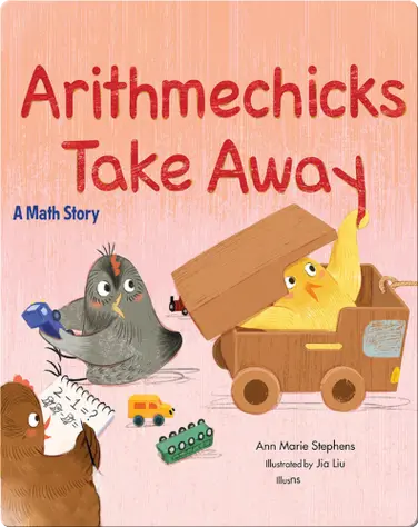Arithmechicks Take Away: A Math Story book