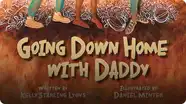 Going Down Home With Daddy