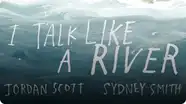 I Talk Like a River