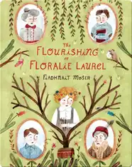 The Flourishing of Floralie Laurel
