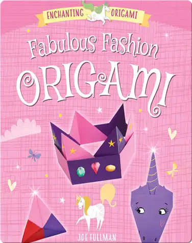 Enchanting Origami: Fabulous Fashion Origami book