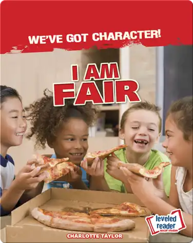 We've Got Character!: I Am Fair book