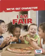 We've Got Character!: I Am Fair