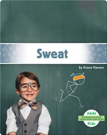 Gross Body Functions: Sweat book