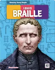 Amazing Young People: Louis Braille