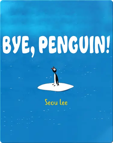 Bye, Penguin! book