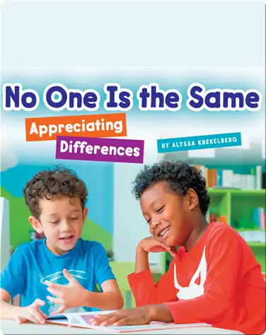 No One Is the Same: Appreciating Differences book