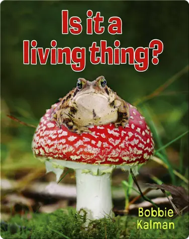 Is it a Living Thing? book