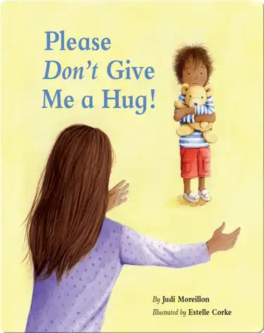 Please Don't Give Me a Hug! book