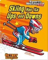 Skiing Has Its Ups and Downs
