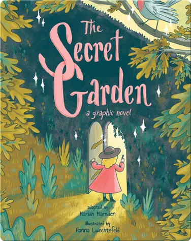 The Secret Garden: A Graphic Novel book