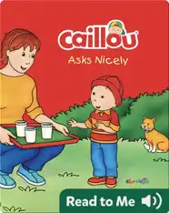 Caillou Asks Nicely