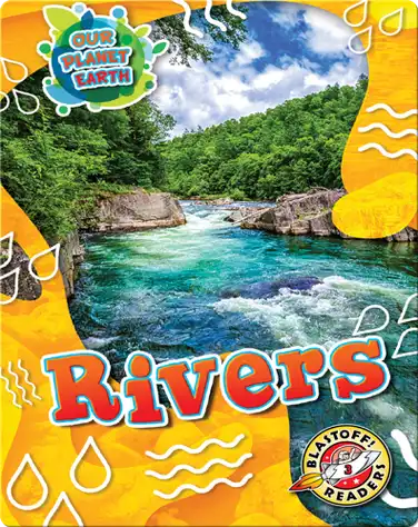 Our Planet Earth: Rivers book