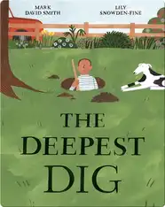 The Deepest Dig