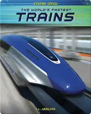 Xtreme Speed: The World's Fastest Trains