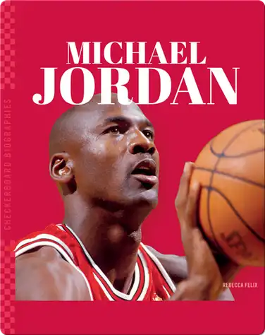 Checkerboard Biographies: Michael Jordan book