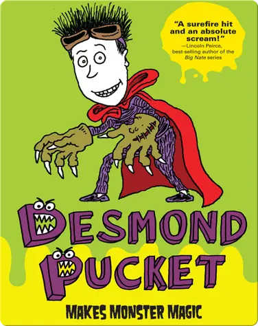 Desmond Pucket Makes Monster Magic book