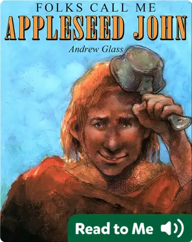 Folks Call Me Appleseed John book