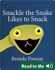 Snackle the Snake Likes to Snack