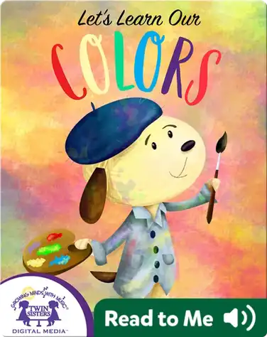 Sing-A-Story: Let's Learn Our Colors book