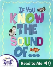 Sing-A-Story: If You Know The Sound Of...