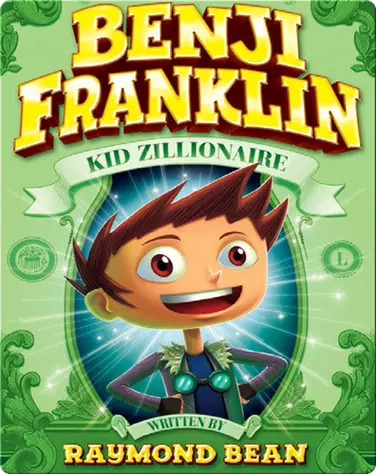 Benji Franklin Kid Zillionaire book