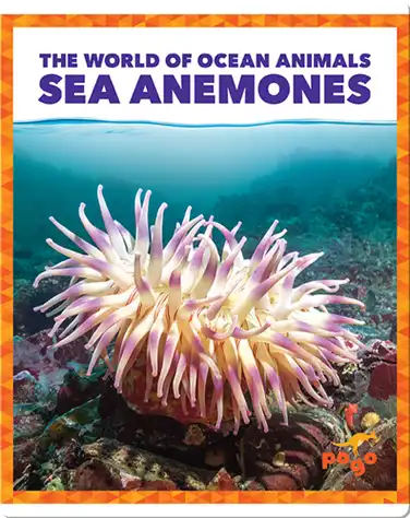 The World of Ocean Animals: Sea Anemones book