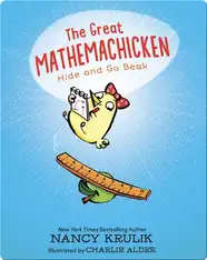 The Great Mathemachicken 1: Hide and Go Beak