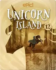 Unicorn Island Book 12: Beyond the Portal