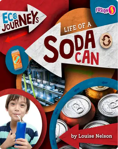 Eco Journeys: Life of a Soda Can book