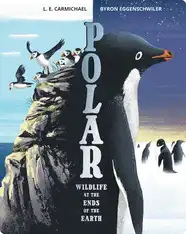 Polar: Wildlife at the Ends of the Earth