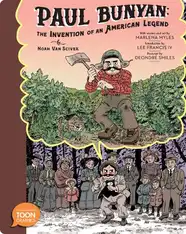 Paul Bunyan: The Invention of an American Legend