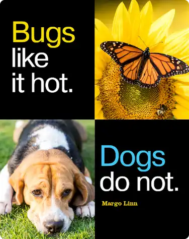 Bugs Like it Hot, Dogs Do Not book