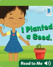 I Planted a Seed