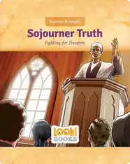 Sojourner Truth: Fighting for Freedom