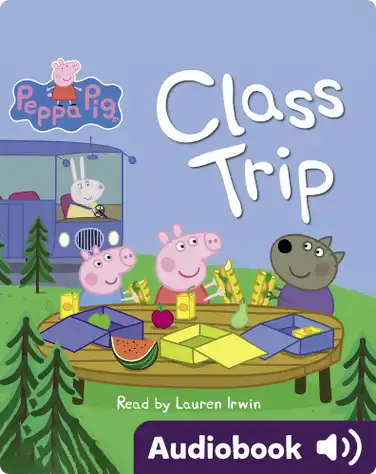 Peppa Pig: Class Trip book