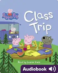 Peppa Pig: Class Trip