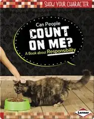 Can People Count on Me?: A Book about Responsibility