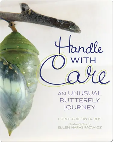 Handle With Care: An Unusual Butterfly Journey book