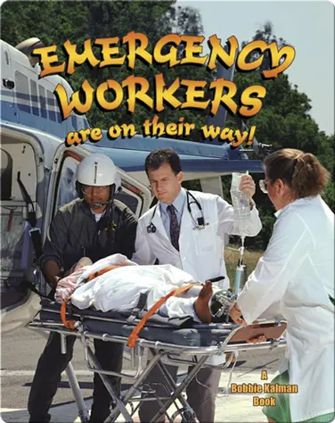 Emergency Workers Are On Their Way! book