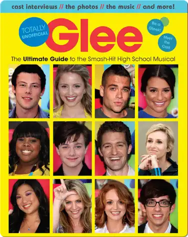 Glee Totally Unofficial: The Ultimate Guide book