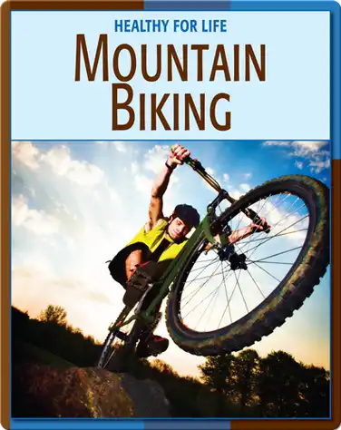 Healthy For Life: Mountain Biking book