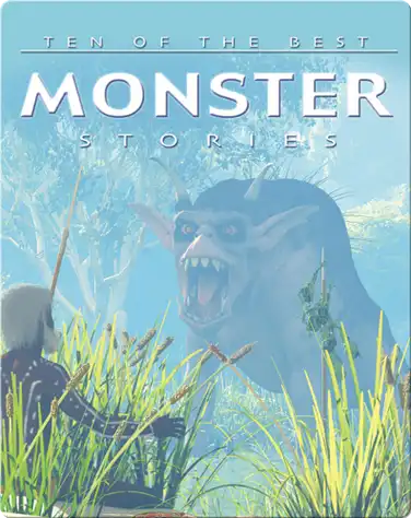 Ten of the Best Monster Stories book