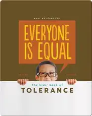 Everyone is Equal: The Kids' Book of Tolerance