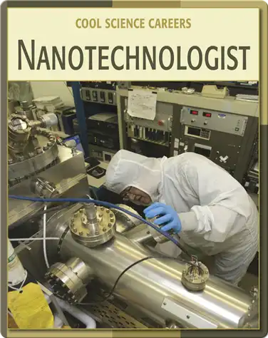 Cool Science Careers: Nanotechnologist book