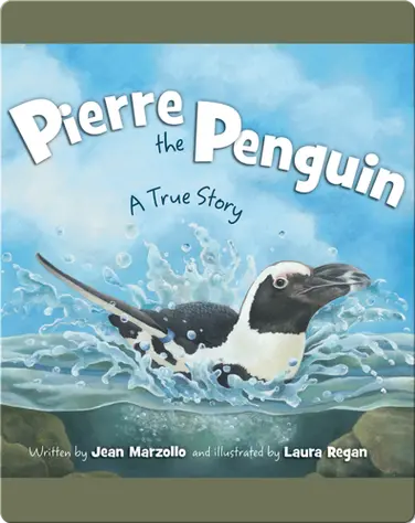 Pierre the Penguin: A True Story book