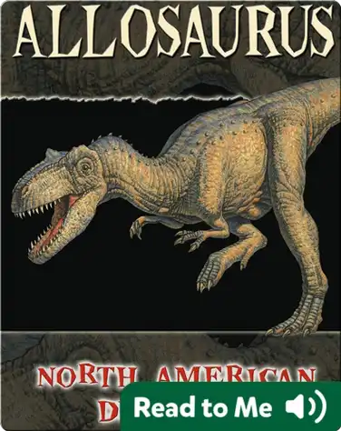 North American Dinosaurs: Allosaurus book